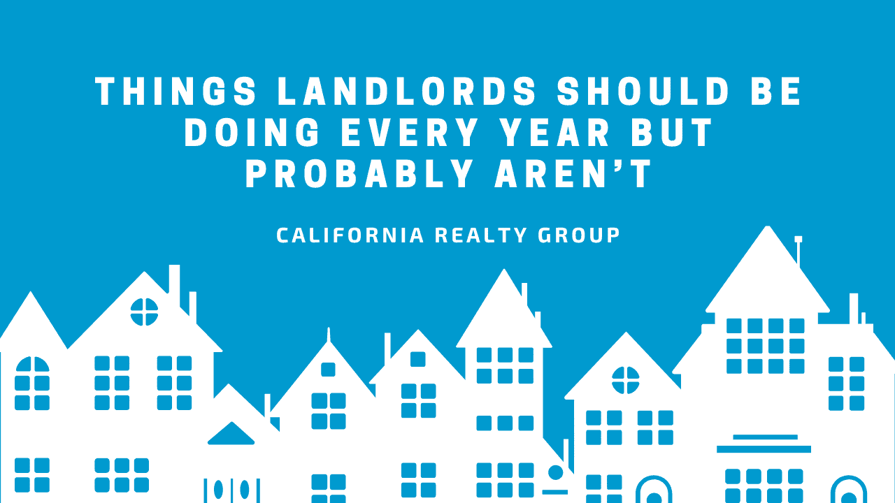 Things Landlords Should Be Doing Every Year But Probably Aren’t