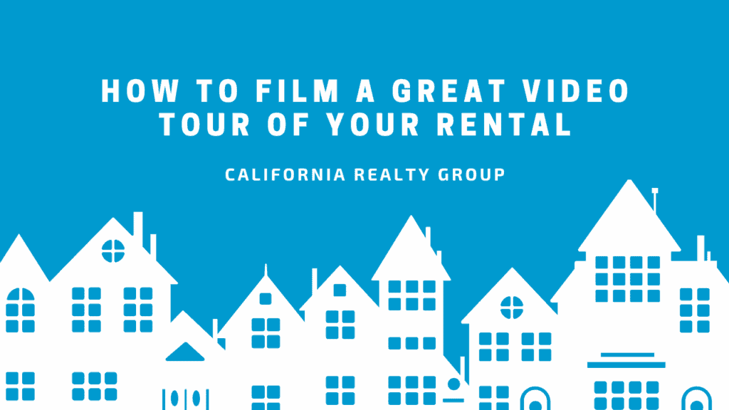 How to Film a Great Video Tour of Your Rental