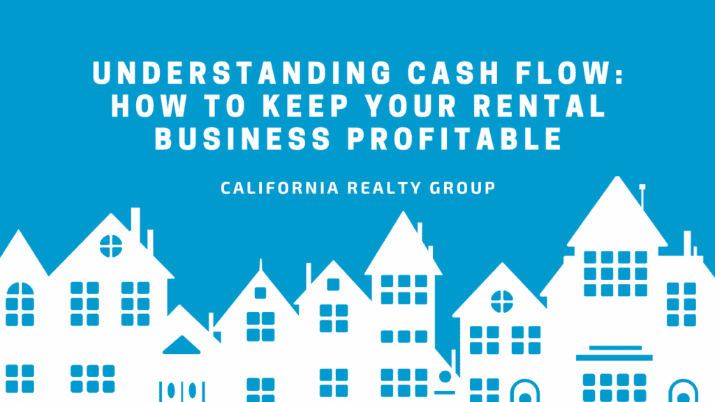 Understanding Cash Flow: How to Keep Your Rental Business Profitable