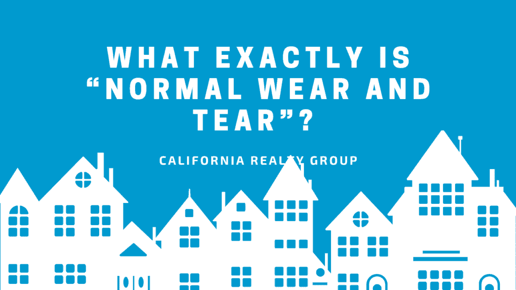 What Exactly is “Normal Wear and Tear”?